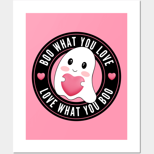 Boo What You Love | Cute Funny Ghost Halloween Motivational Quote Wall Art by Auraya Studio